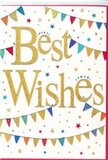 This congratulations card captures the essence of a joyful Cheam celebration, distilled into a clean, elegant design. In the centre, the phrase Best Wishes gleams in opulent gold script, the letters slightly raised and flowing together with smooth, confident strokes. The golden finish reflects the light softly, like afternoon sunshine slipping between trees in nearby parks, making the message feel both luxurious and heartfelt. Above and below the text, rows of decorative bunting stretch in gentle arcs, framing the words as if hung for a special occasion. Each tiny triangular flag is painted in bright, saturated hues-vivid blues, lively reds, grassy greens, sunshine yellows, and occasional pops of purple-some with dainty polka dots, others with fine stripes or geometric patterns. Subtle sparkles on a few of the flags give the impression of glitter dusted across their surfaces, echoing the sparkle of fairy lights at a neighbourhood gathering. The background remains a crisp white, but it is animated by scattered miniature stars and tiny circular confetti dots in matching colours. These small details are placed as though thrown lightly into the air, suggesting motion and spontaneity, like friends in Cheam raising a glass to toast good news. The composition feels light and open, not cluttered, allowing each element to breathe and to be appreciated. Emotionally, the card exudes genuine warmth, optimism, and encouragement-equally suited to a new job in town, moving into a first flat, or celebrating exam success. It is the sort of card a caring local florist might slip alongside a bouquet, conveying heartfelt support and the quiet joy of sharing someone's special moment.